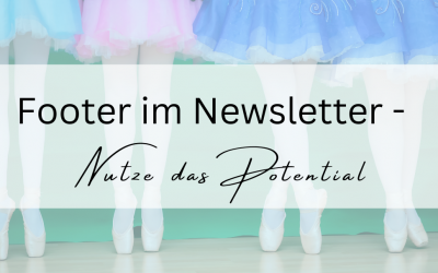 Footer im Newsletter – Nutze das Potential