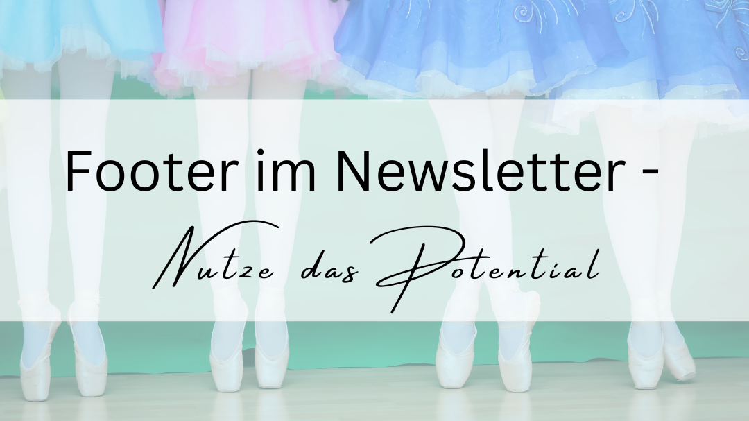 Footer im Newsletter – Nutze das Potential