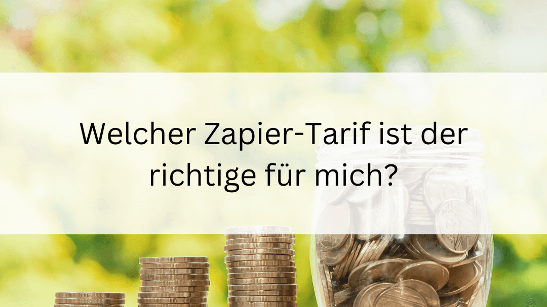 Welcher Zapier-Tarif ist der richtige für mich?